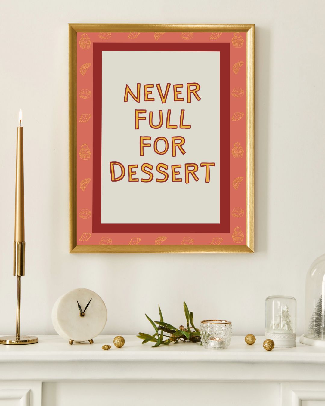 Art Print Never Full For Dessert (Yellow)