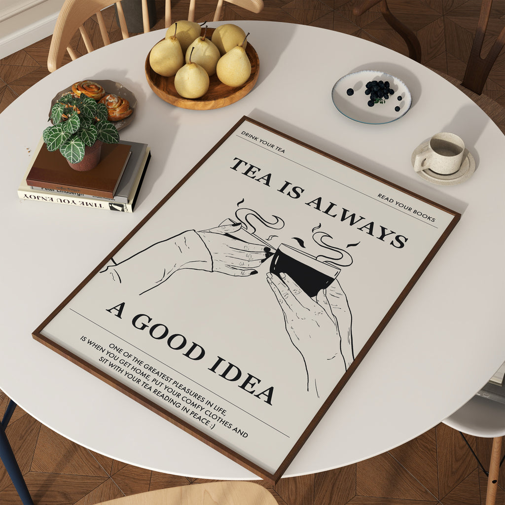 Art Print Tea is always a good idea